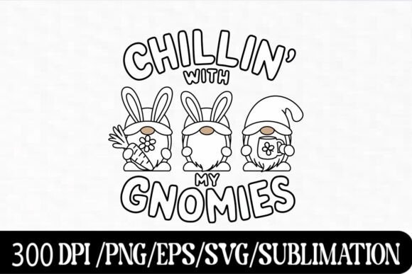 Download Chillin' with My Gnomies Easter Art - Art Collection